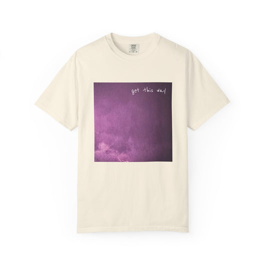 Get This Way Album Art T-shirt